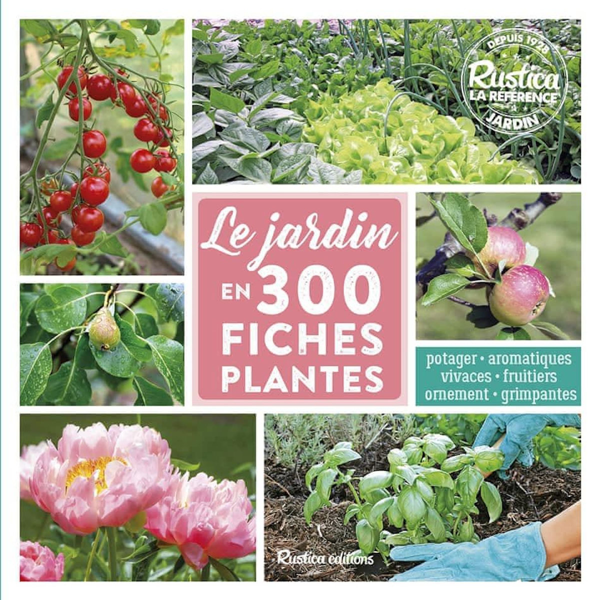 LE JARDIN EN 300 FICHES PLANTES, Garnaud Valérie