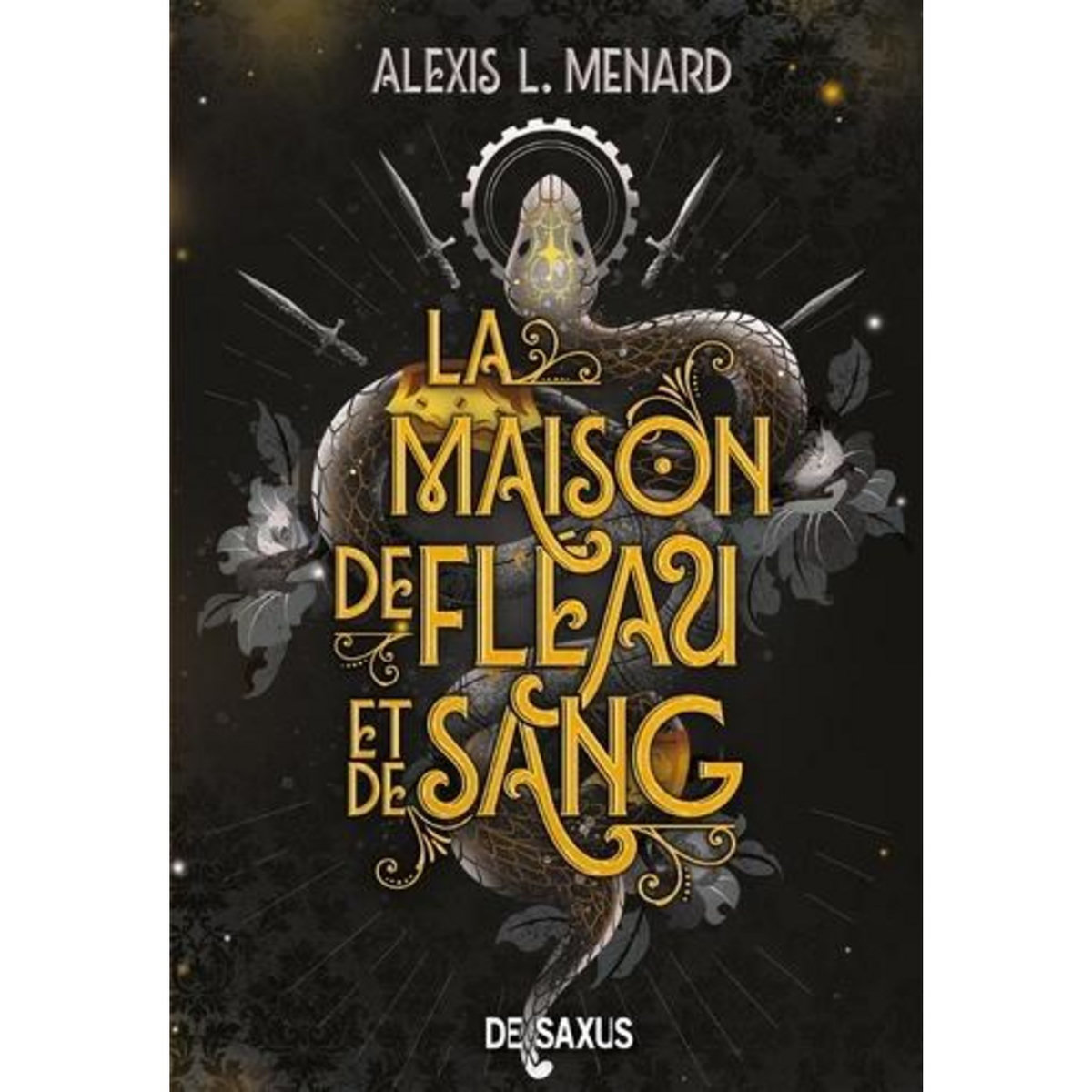 ORDRE ET CHAOS TOME 1 : LA MAISON DE FLEAU ET DE SANG, Menard Alexis L.