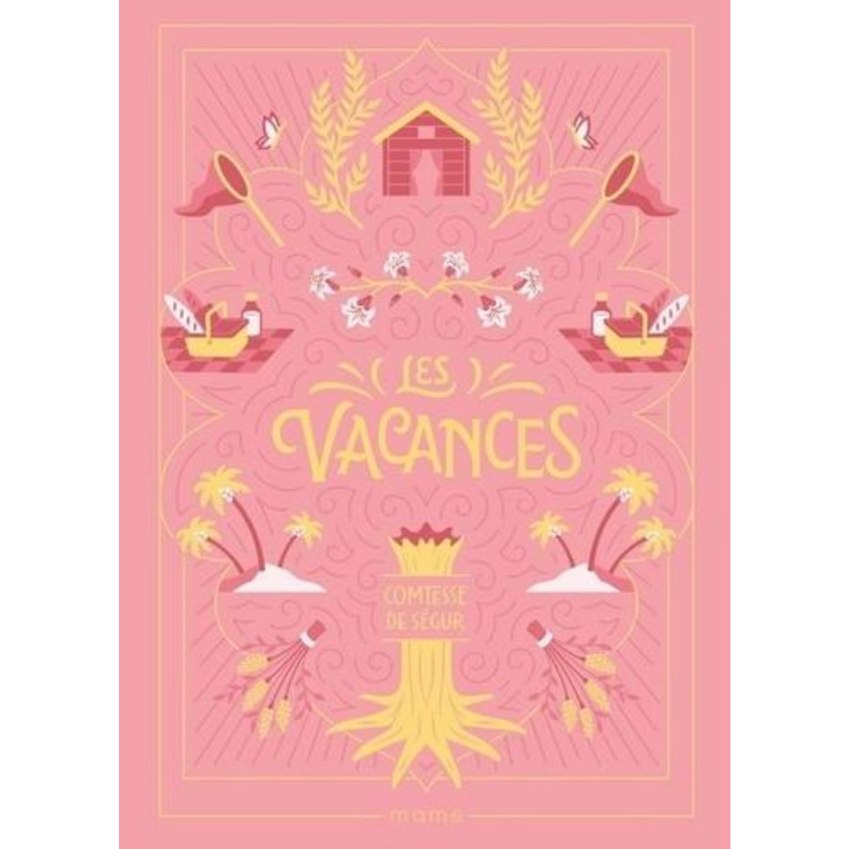 LES VACANCES, Comtesse de Ségur