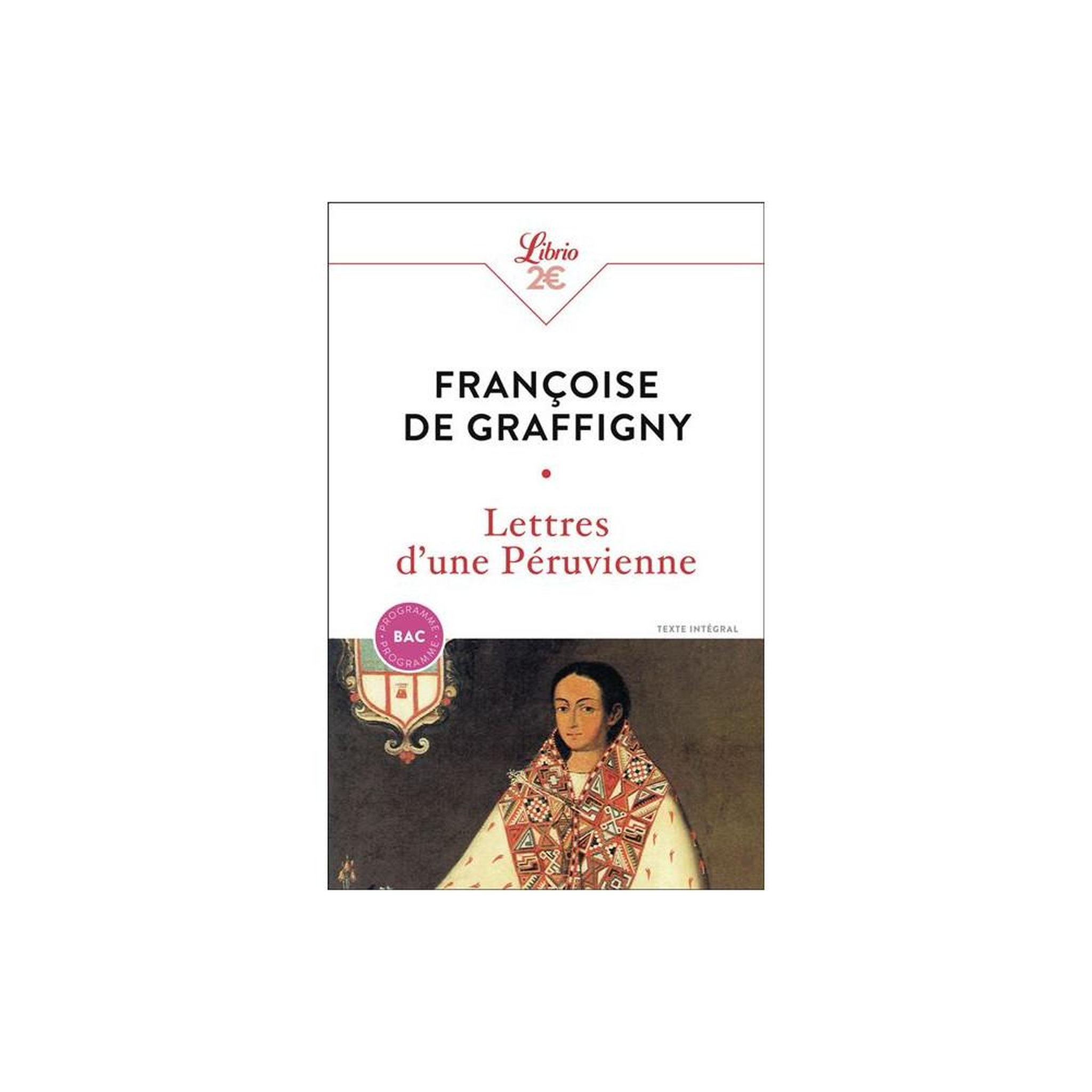 Lettres d'une péruvienne (texte intégral) bac 2026, françoise de graffigny
