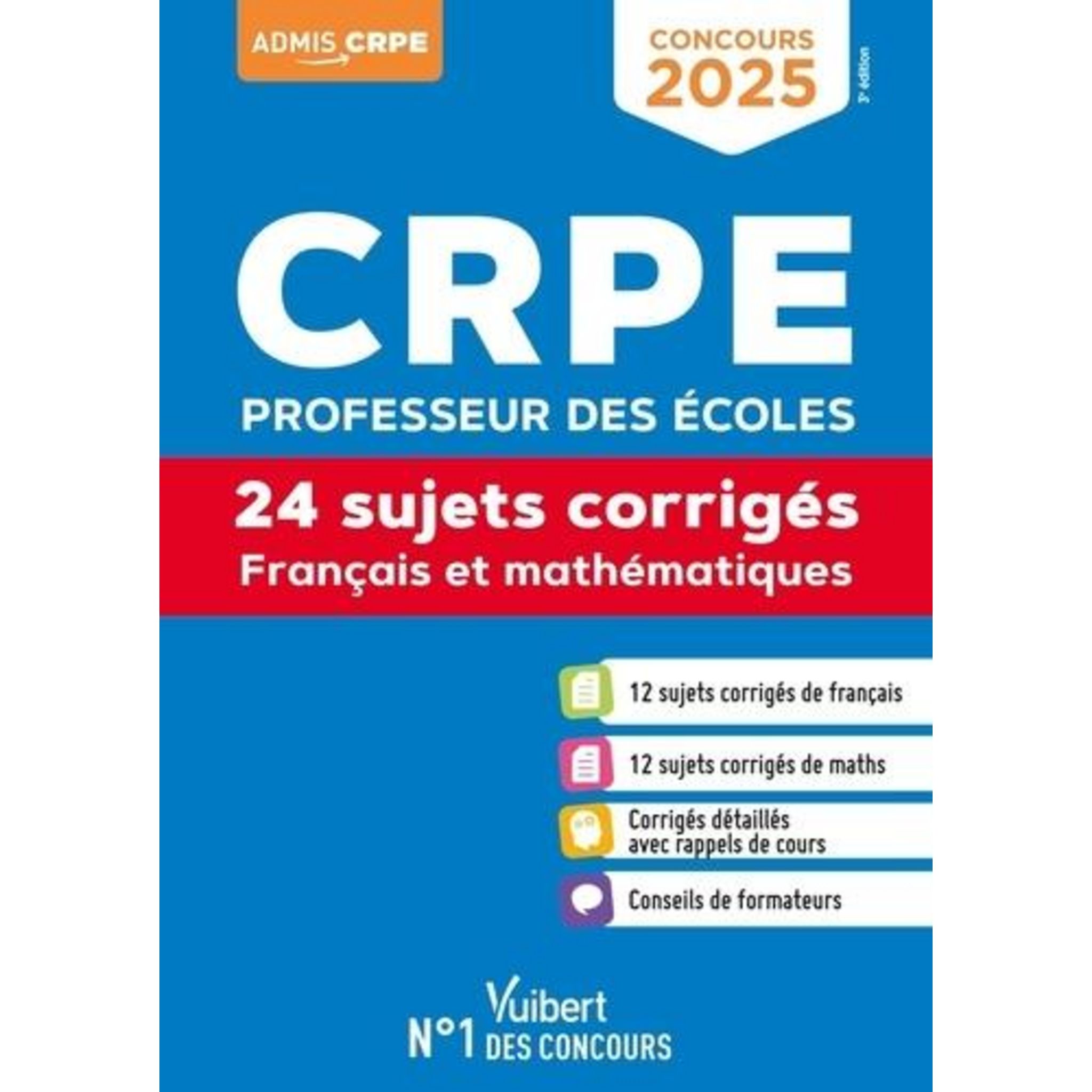 FRANCAIS ET MATHEMATIQUES CRPE. 24 SUJETS CORRIGES, EDITION 2025