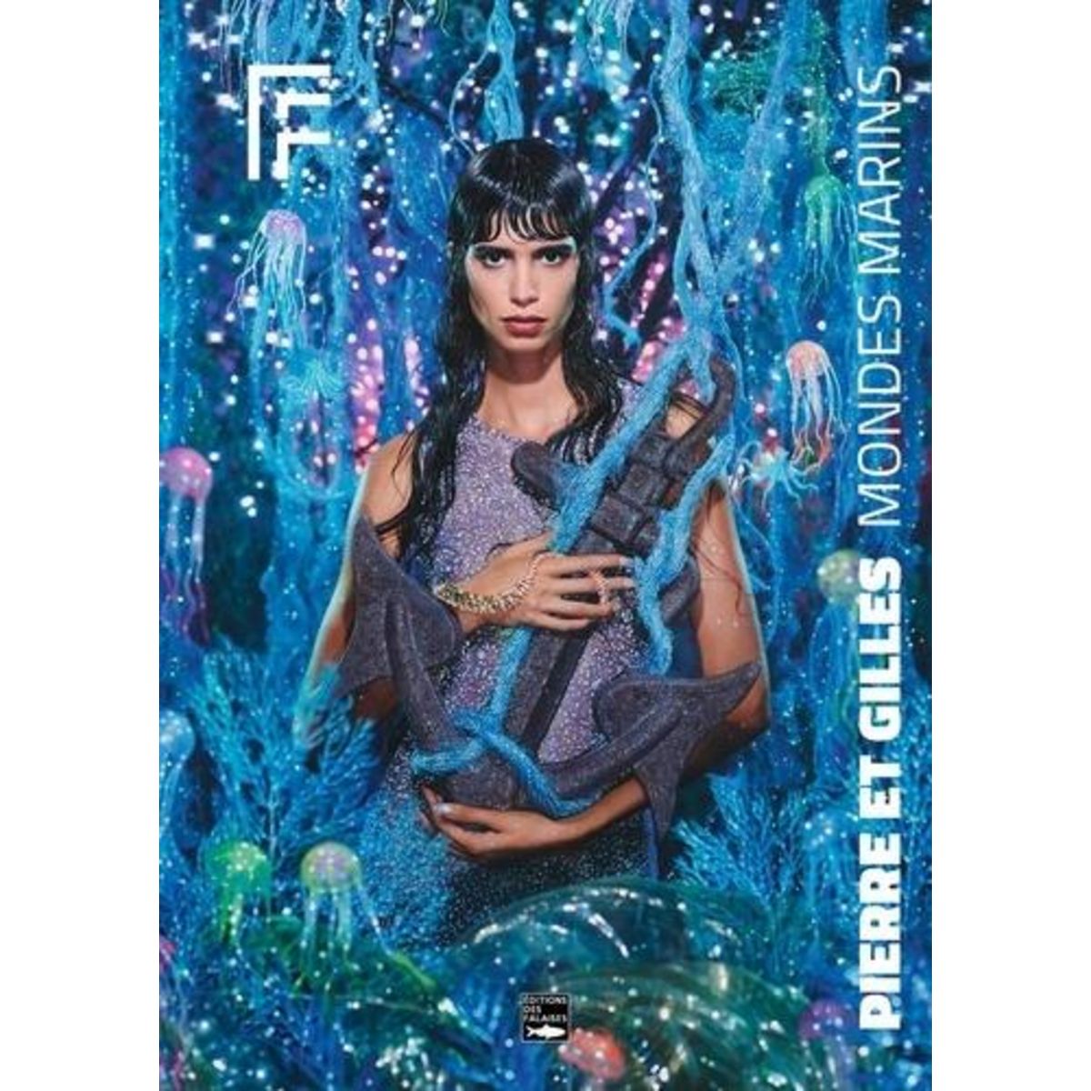 PIERRE & GILLES. MONDES MARINS, Donnadieu Marc