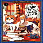TARO MIYAO ADOPTE UN CHAT ?! TOME 1 , Yamazaki Sho