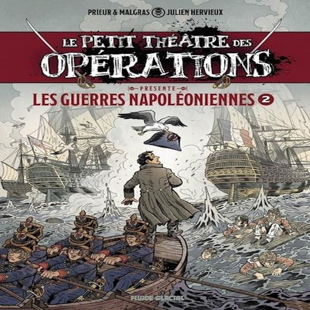 LE PETIT THEATRE DES OPERATIONS TOME 2 : LES GUERRES NAPOLEONIENNES, Hervieux Julien