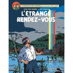 LES AVENTURES DE BLAKE ET MORTIMER TOME 15 : L'ETRANGE RENDEZ-VOUS, Benoit Ted
