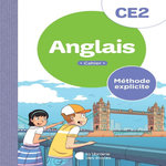 ANGLAIS CE2 METHODE EXPLICITE. CAHIER, EDITION 2024, Librairie des Ecoles