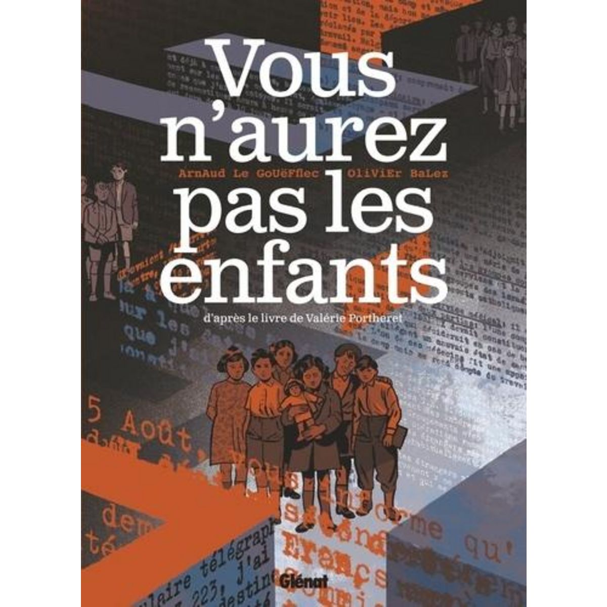 VOUS N'AUREZ PAS LES ENFANTS, Le Gouëfflec Arnaud