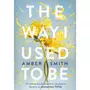 THE WAY I USED TO BE TOME 1 , Smith Amber