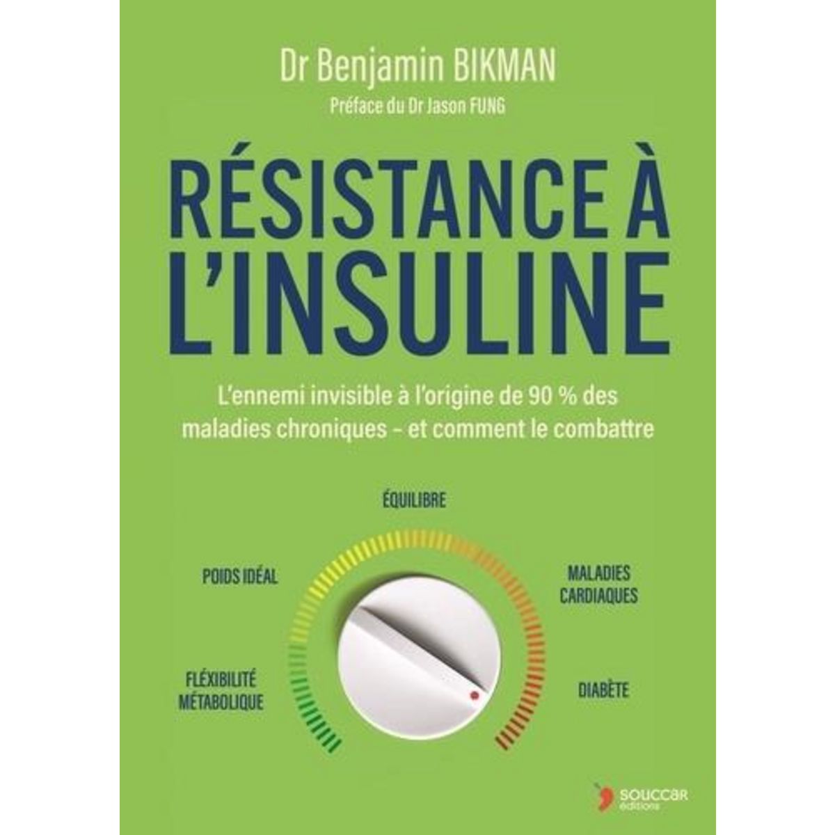 RESISTANCE A L'INSULINE, Bikman Benjamin