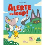 ALERTE AU LOUP !, Guillet Anna