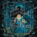 CELLE QUI DANSAIT AVEC LES TENEBRES, Gorman W. R.