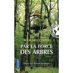 PAR LA FORCE DES ARBRES, Cortès Edouard