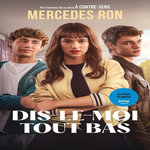 DIS-LE-MOI TOUT BAS, Ron Mercedes
