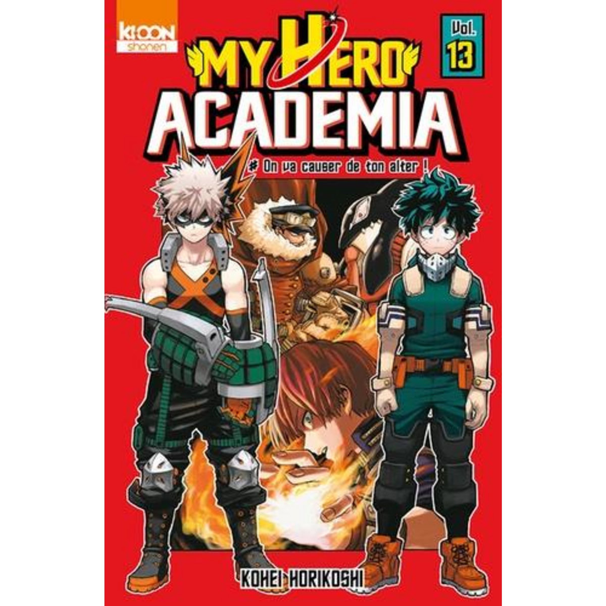 MY HERO ACADEMIA TOME 13 : ON VA CAUSER DE TON ALTER !, Horikoshi Kohei