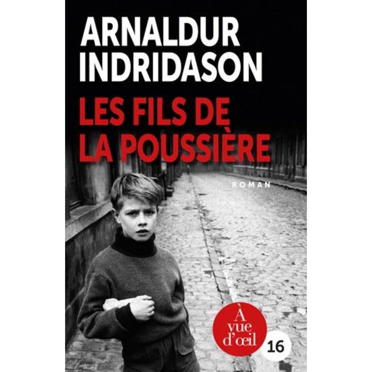 LES FILS DE LA POUSSIERE [EDITION EN GROS CARACTERES], Indridason Arnaldur