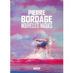 NOUVELLES VAGUES, Bordage Pierre