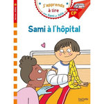 J'APPRENDS A LIRE AVEC SAMI ET JULIE : SAMI A L'HOPITAL. DEBUT DE CP NIVEAU 1, Albertin Isabelle