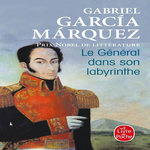 LE GENERAL DANS SON LABYRINTHE, Garcia Marquez Gabriel