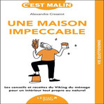 UNE MAISON IMPECCABLE, Cressiot Alexandre