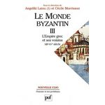 LE MONDE BYZANTIN. TOME 3, BYZANCE ET SES VOISINS (1204-1453), Morrisson Cécile