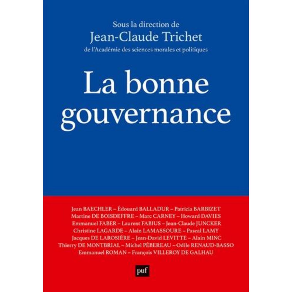 LA BONNE GOUVERNANCE, Trichet Jean-Claude