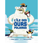 L'ILE DES OURS POLAIRES, Bonilla Lindsay