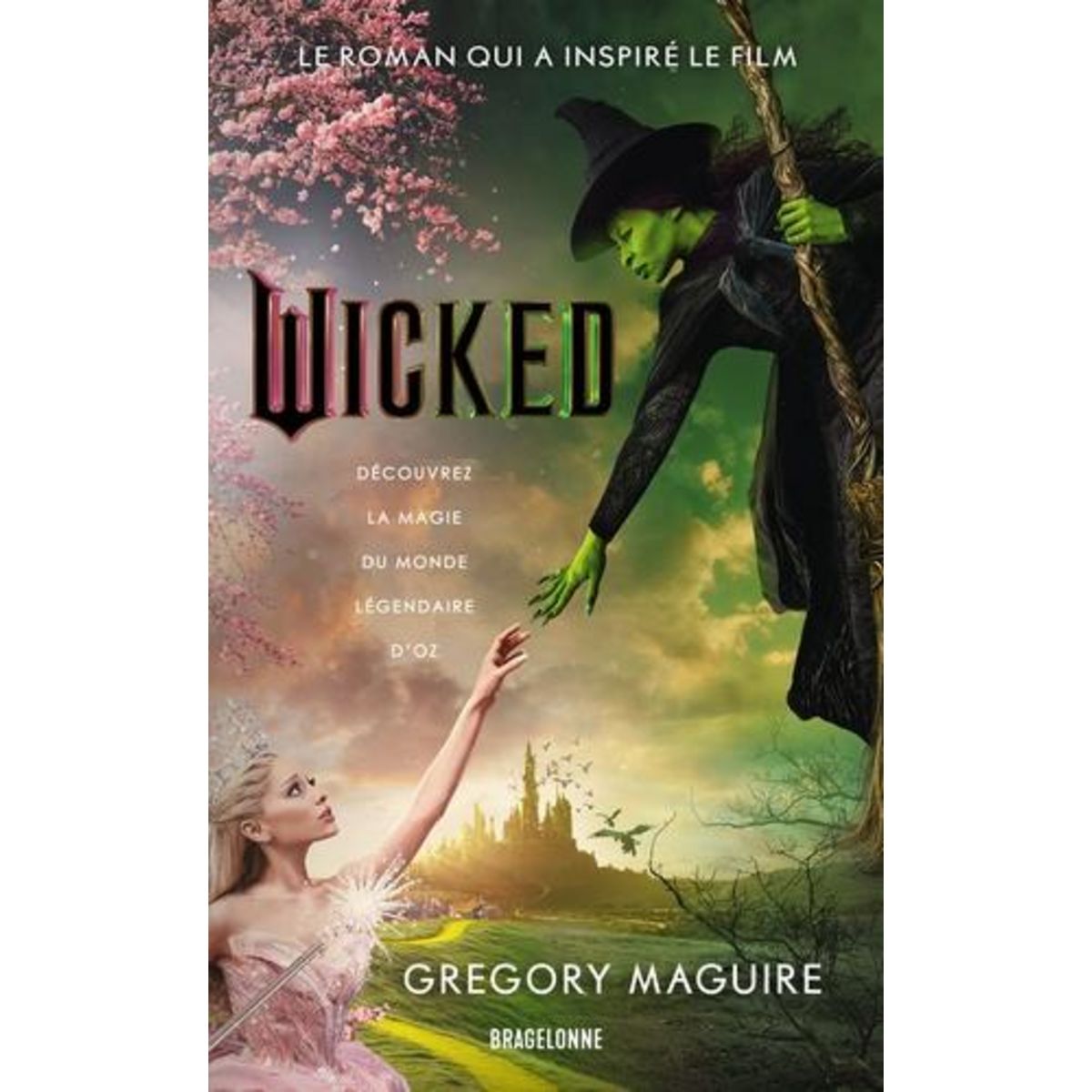 WICKED. LA VERITABLE HISTOIRE DE LA MECHANTE SORCIERE DE L'OUEST, Maguire Gregory