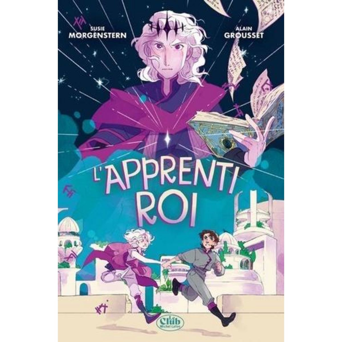 L'APPRENTI ROI, Morgenstern Susie