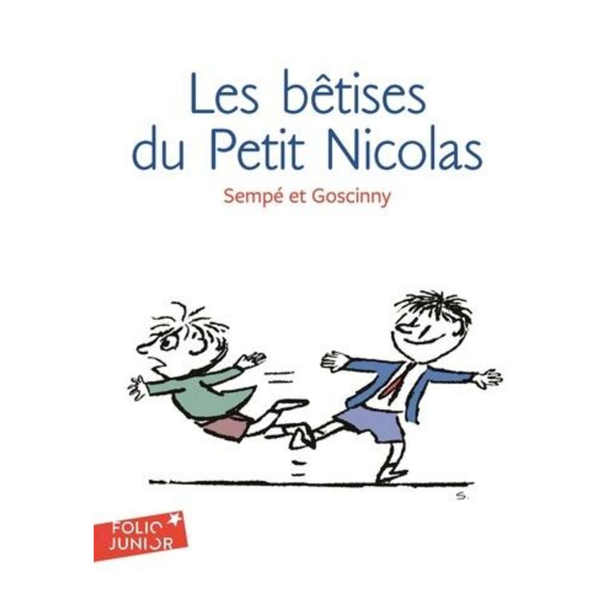 HISTOIRES INEDITES DU PETIT NICOLAS TOME 1 : LES BETISES DU PETIT NICOLAS, Sempé