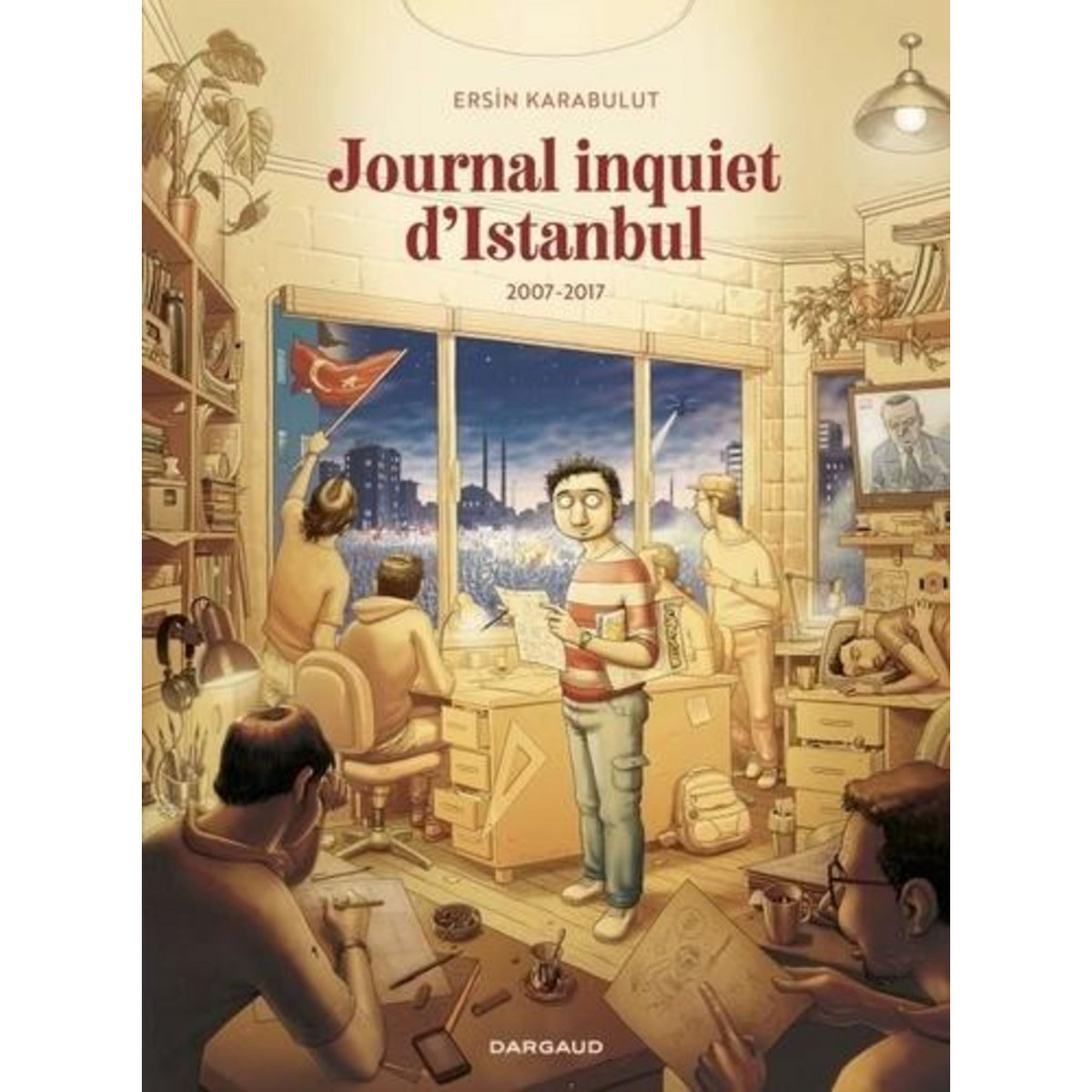 JOURNAL INQUIET D'ISTANBUL TOME 2 : 2007-2017, Karabulut Ersin