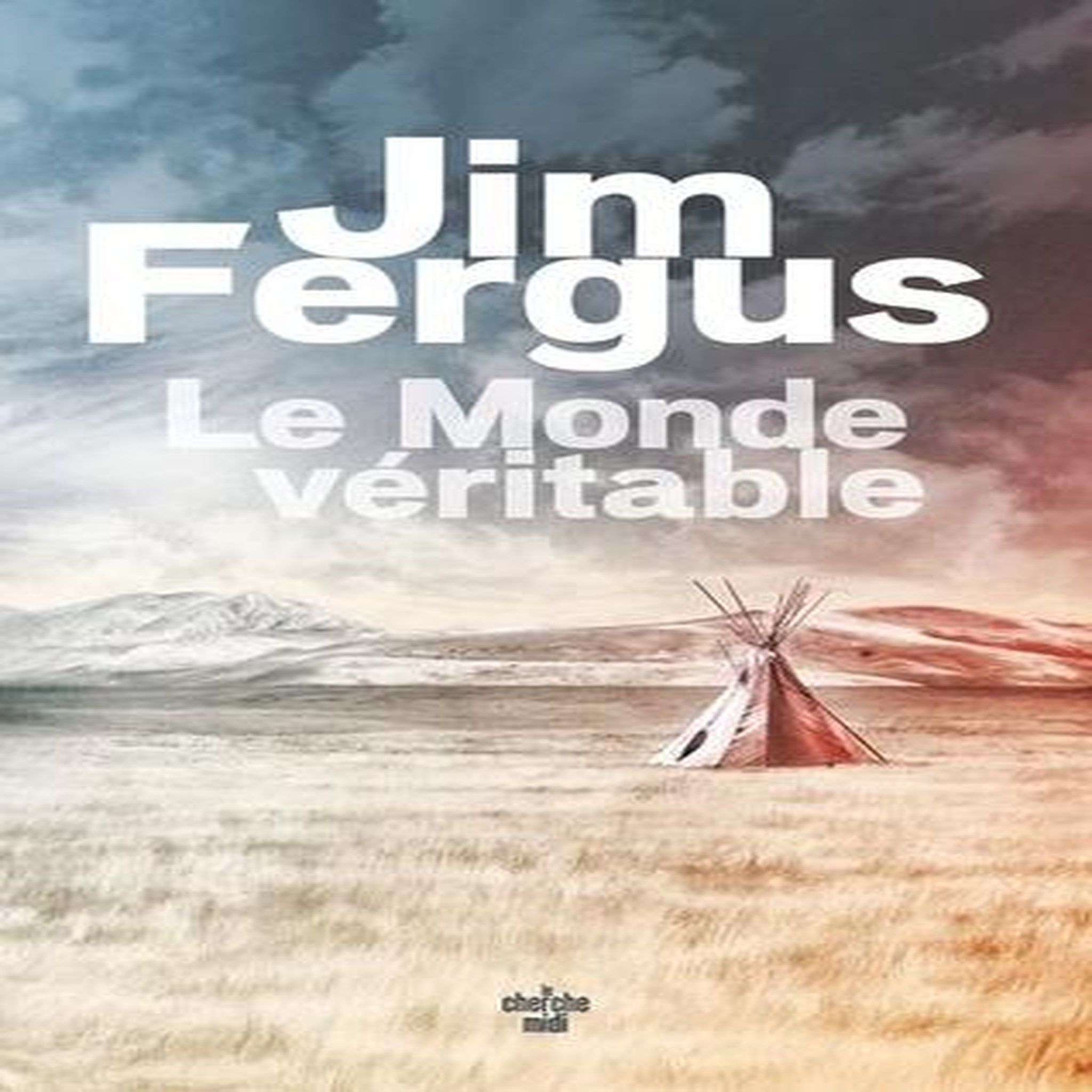 LE MONDE VERITABLE, Fergus Jim