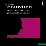 MEDITATIONS PASCALIENNES. EDITION REVUE ET CORRIGEE, Bourdieu Pierre