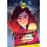 BERENICE ENQUETRICE TOME 1 : SUR LES TRACES DU FANTOME, Guilbert Victor