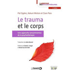 LE TRAUMA ET LE CORPS. UNE APPROCHE SENSORIMOTRICE DE LA PSYCHOTHERAPIE, 2E EDITION, Pain Clare