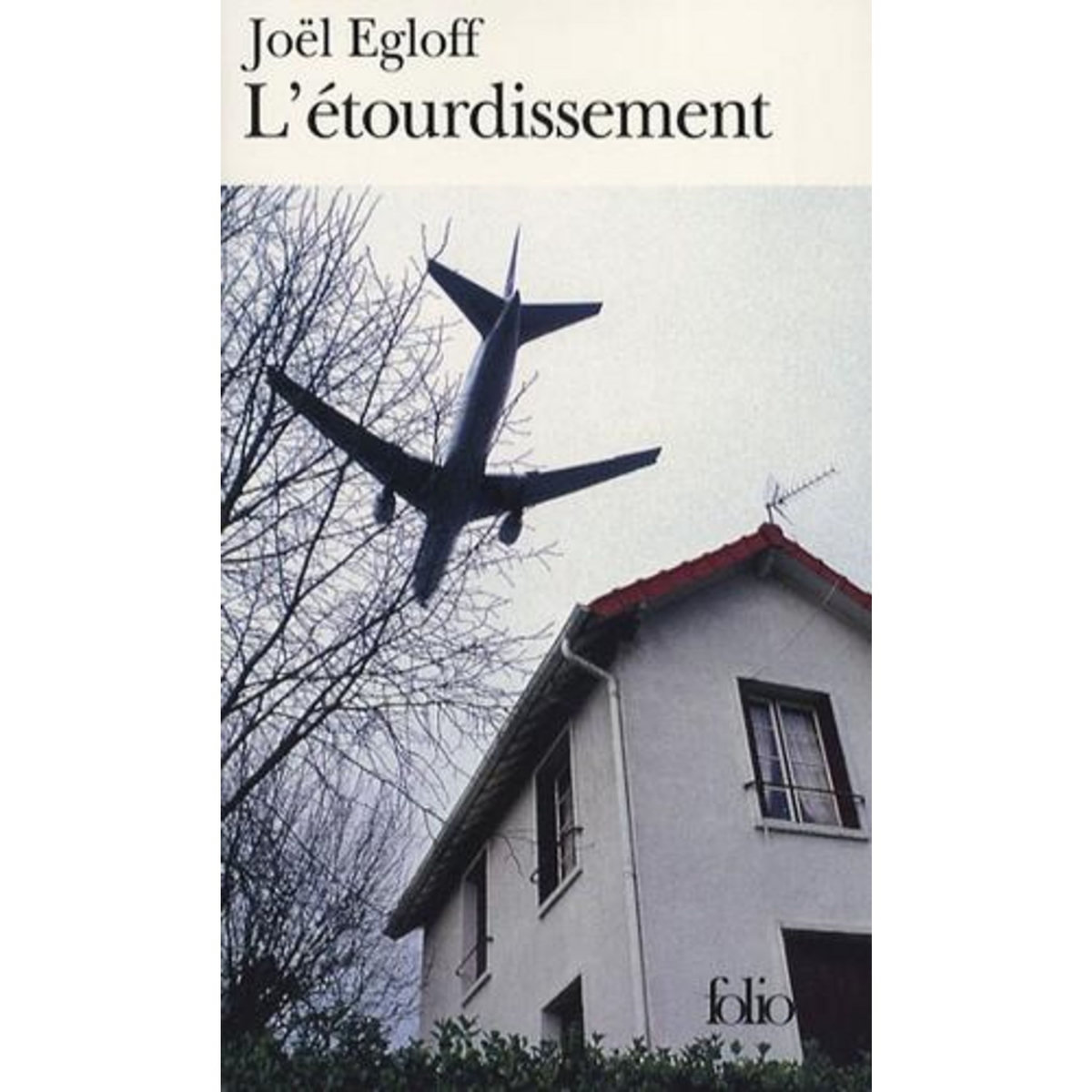 L'ETOURDISSEMENT, Egloff Joël