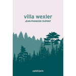 VILLA WEXLER, Dupont Jean-François