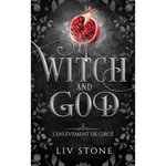 WITCH AND GOD TOME 2 : L'ENLEVEMENT DE CIRCE, Stone Liv