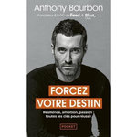 FORCEZ VOTRE DESTIN, Bourbon Anthony