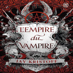 L'EMPIRE DU VAMPIRE TOME 1 , Kristoff Jay