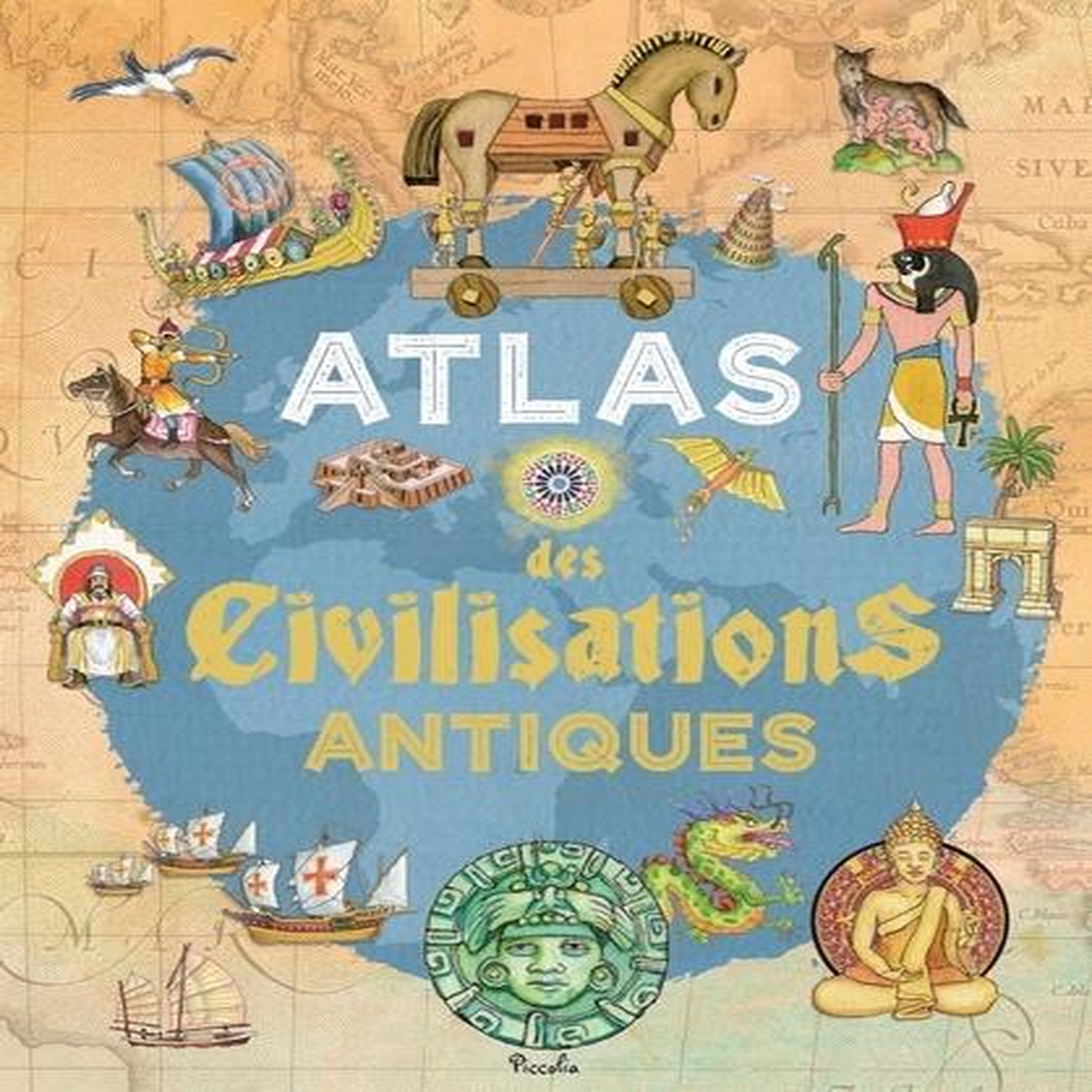 ATLAS DES CIVILISATIONS ANTIQUES, Rovetta Ivan