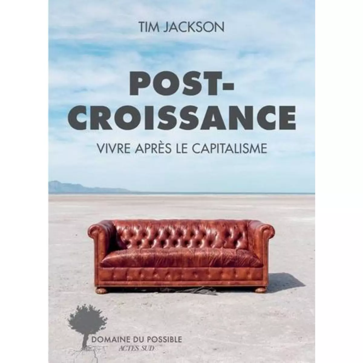  POST-CROISSANCE. VIVRE APRES LE CAPITALISME, Jackson Tim