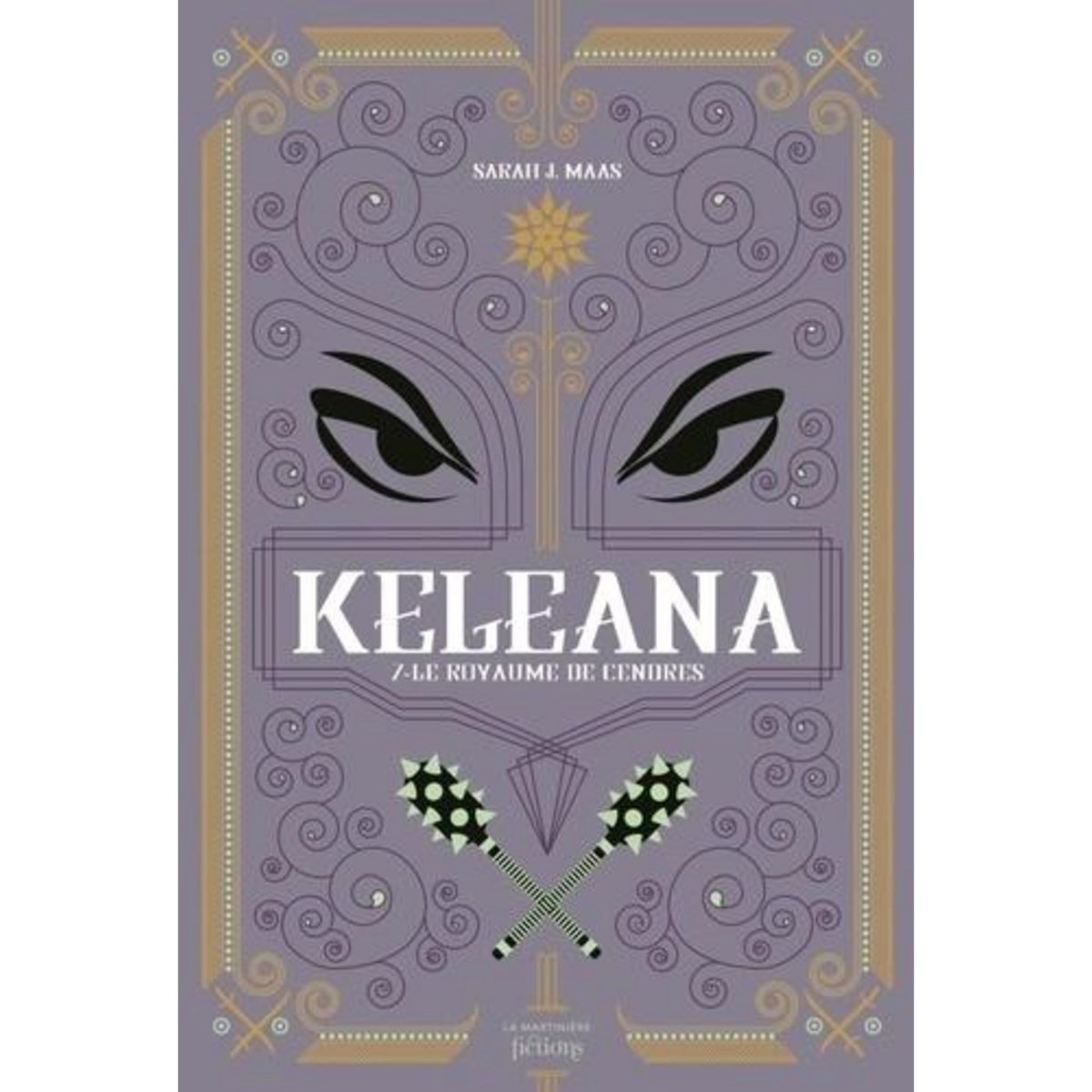KELEANA TOME 7 : LE ROYAUME DE CENDRES, Maas Sarah J.