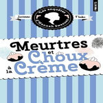 LES ENQUETES D'HANNAH SWENSEN TOME 10 : MEURTRES ET CHOUX A LA CREME, Fluke Joanne