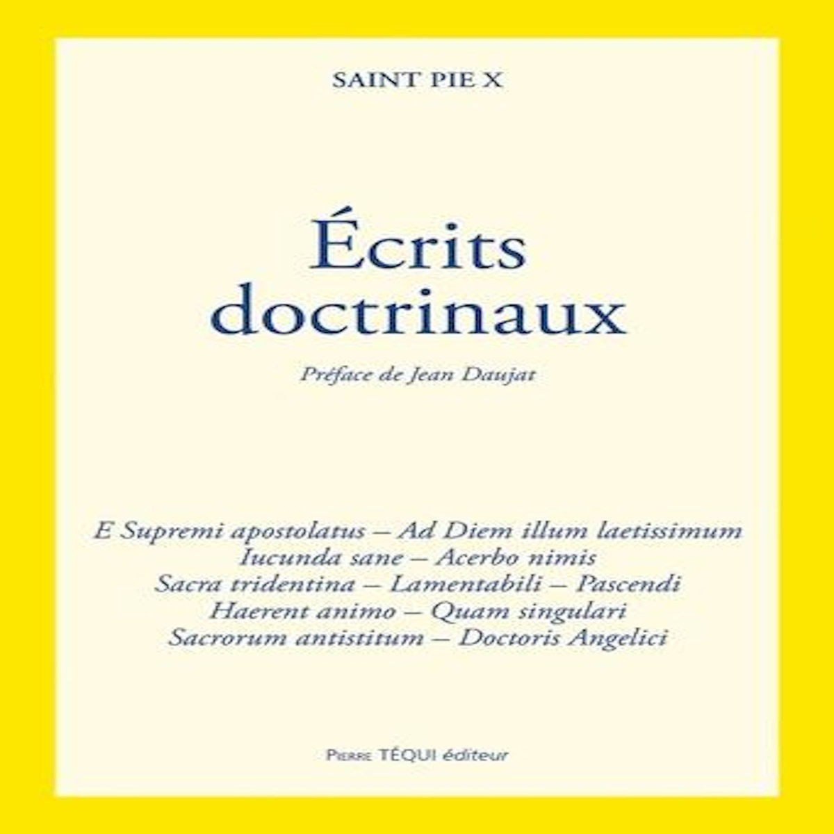 ECRITS DOCTRINAUX, Pie X