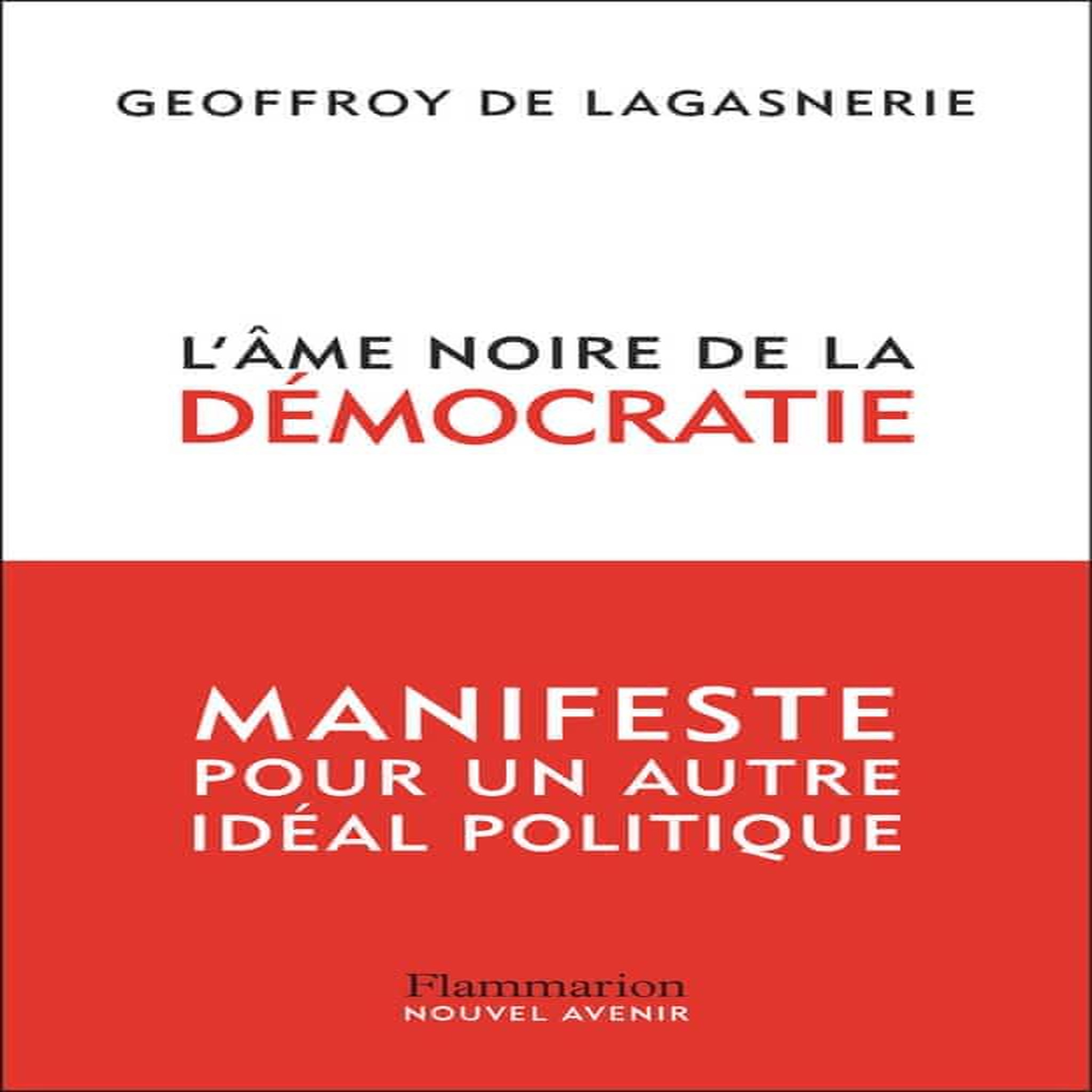 L'AME NOIRE DE LA DEMOCRATIE, Lagasnerie Geoffroy de