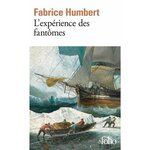 L'EXPERIENCE DES FANTOMES, Humbert Fabrice