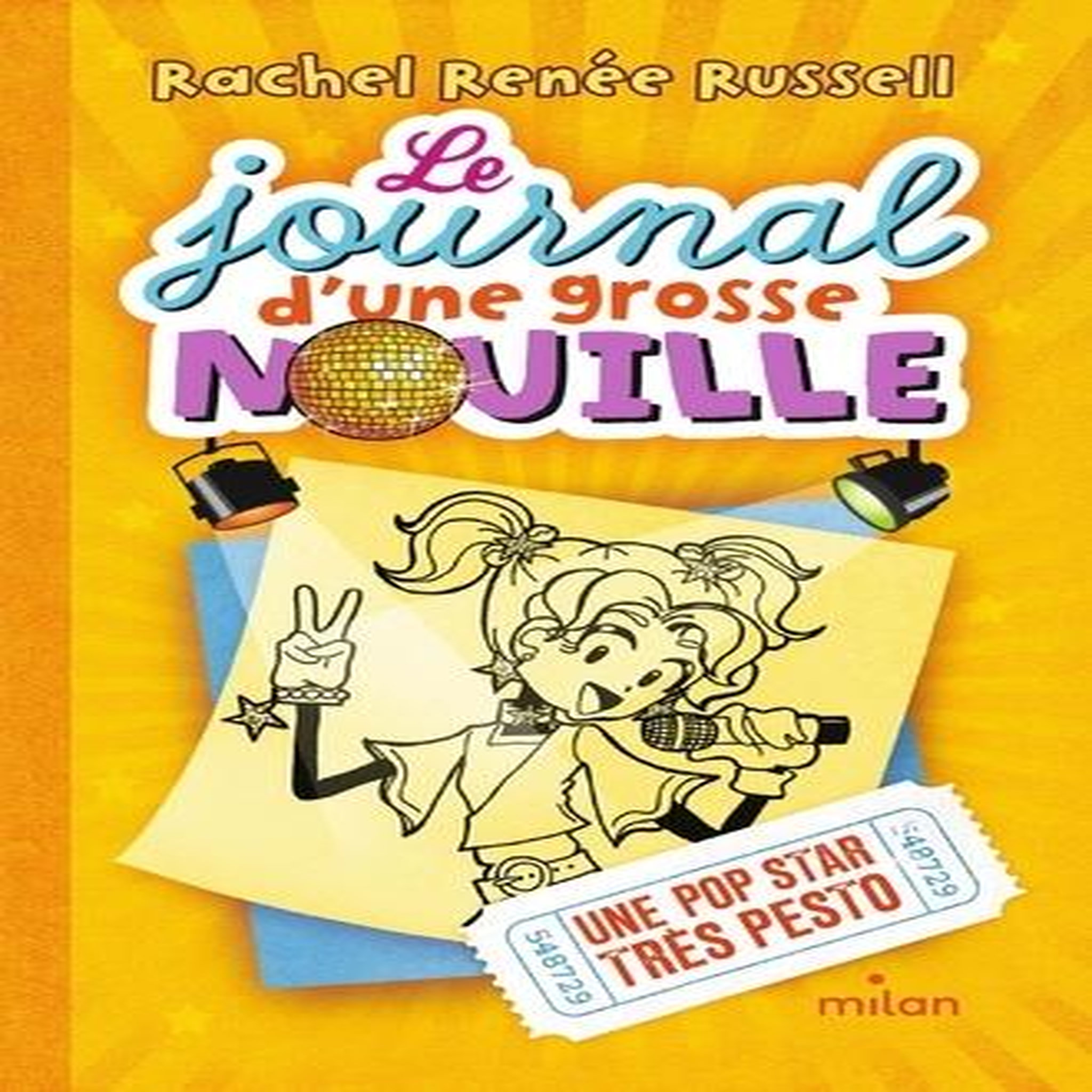 Le journal d'une grosse nouille Tome 3 : Une pop star très pesto, Russell Rachel Renée