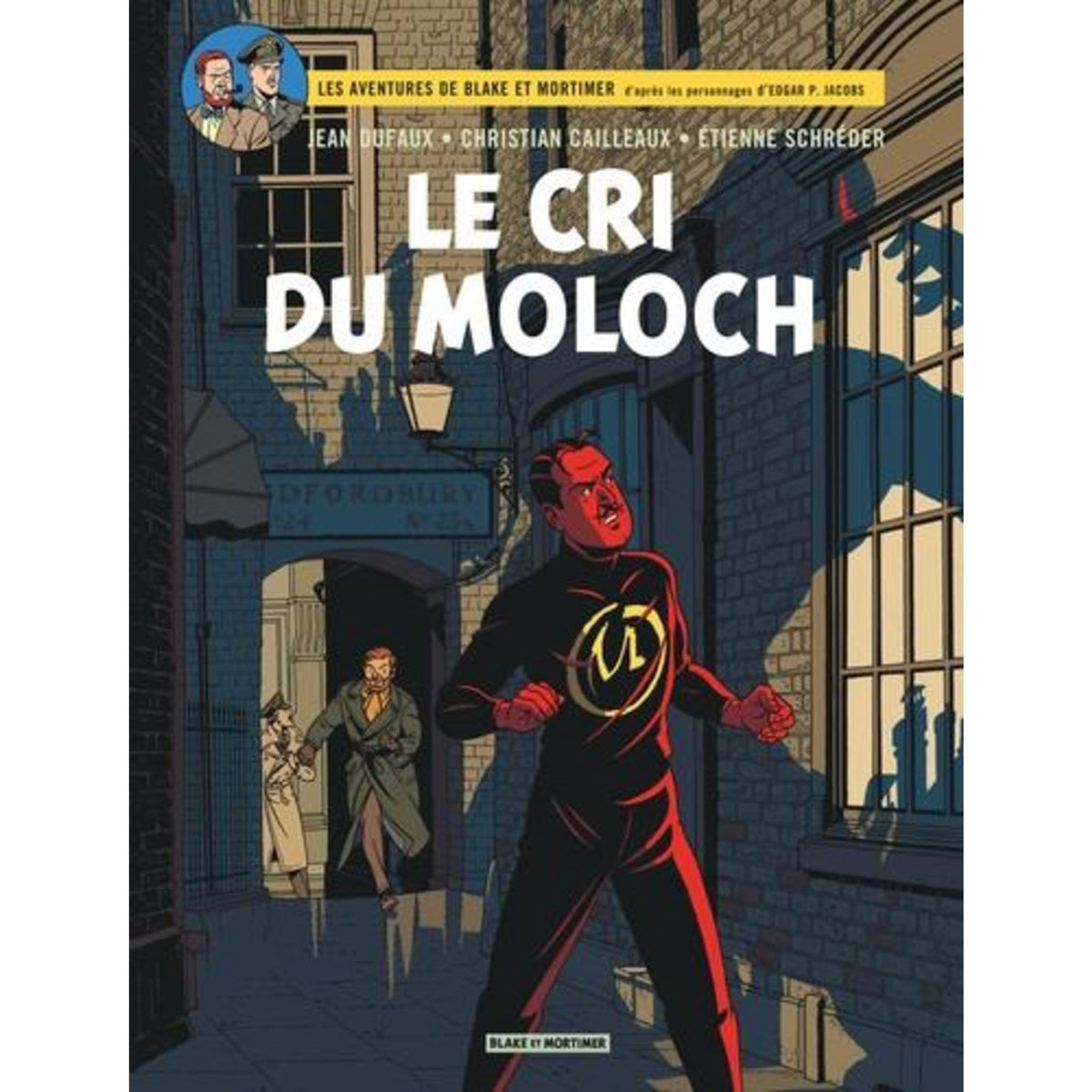 LES AVENTURES DE BLAKE ET MORTIMER TOME 27 : LE CRI DU MOLOCH, Dufaux Jean