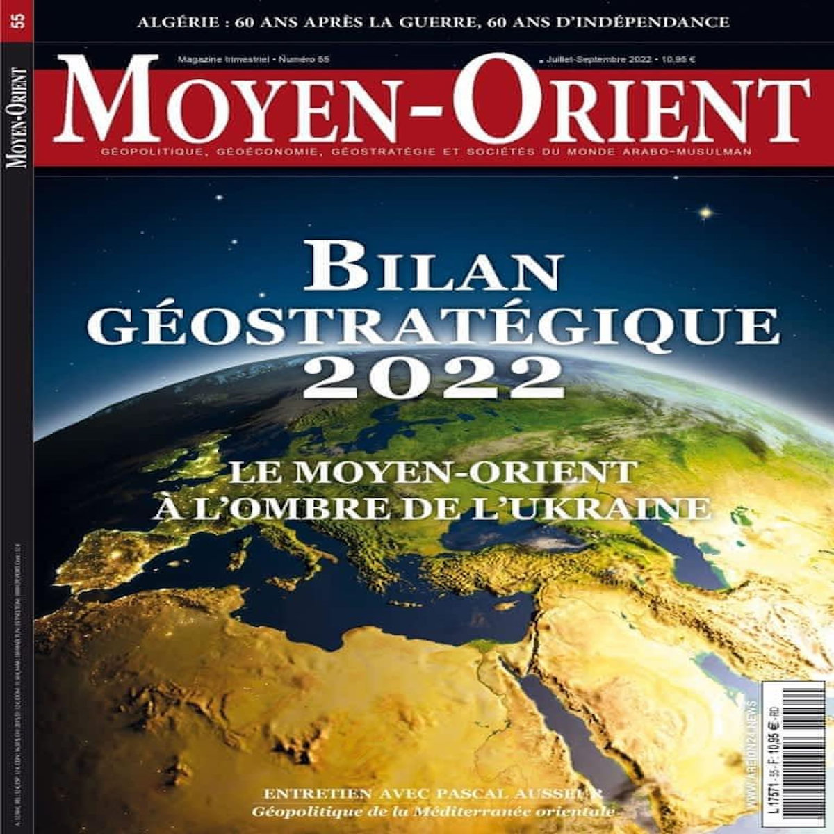 MOYEN-ORIENT N° 55, JUILLET-SEPTEMBRE 2022 : BILAN GEOSTRATEGIQUE 2022. LE MOYEN-ORIENT A L'OMBRE DE L'UKRAINE, Fourmont Guillaume