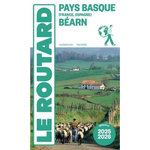 PAYS BASQUE (FRANCE, ESPAGNE), BEARN. EDITION 2025-2026, Le Routard